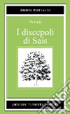 I discepoli di Sais libro