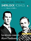 Sherlock Holmes e lo strano caso di Alice Faulkner libro