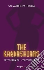 The Kardashians. Mitografia del contemporaneo libro