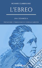 L'ebreo. Una commedia libro