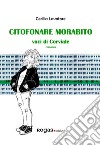 Citofonare Morabito. Voci di Corviale libro