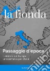 La fionda (2023). Vol. 1: Passaggio d'epoca libro