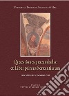 Quaestiones praeambulae et Liber primus Sententiarum ex codice Chig. B.VII.113 Bibliothecae Apostolicae Vaticanae. Ediz. critica libro