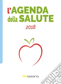 L'agenda della salute 2018