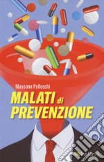 Malati di prevenzione libro