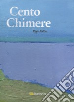 Cento chimere libro