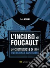 L'incubo di Foucault. La costruzione di una emergenza sanitaria libro