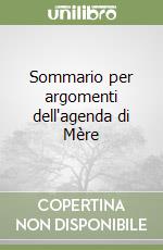 Sommario per argomenti dell'agenda di Mère libro