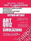 Artquiz simulazioni. Test di ammissione a: medicina, odontoiatria, professioni sanitarie. Area medica-sanitaria. Ediz. per la scuola libro