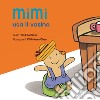 Mimi usa il vasino. Ediz. illustrata libro