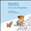 Mimi non vuole disegnare libro