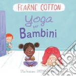 Yoga per bambini. Ediz. a colori