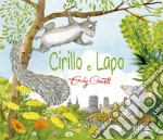 Cirillo e Lapo. Ediz. a colori libro