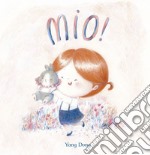 Mio! Ediz. a colori libro