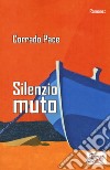 Silenzio muto libro