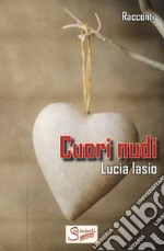 Cuori nudi libro