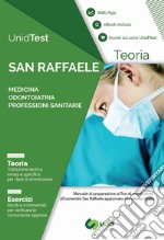 UnidTest. Università San Raffaele. Manuale di teoria per il test di ammissione a Medicina, Odontoiatria e Professioni sanitarie. Con app. Con e-book libro