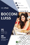 UnidTest. Bocconi e LUISS: raccolta di 2.200 quiz e web app per la preparazione al test di ammissione. Con e-book. Con Contenuto digitale per download e accesso on line libro