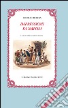 Impressioni di Napoli. Testo inglese a fronte libro