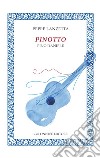 Pinotto. Pino Daniele libro di Lanzetta Peppe