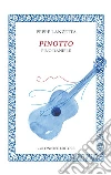 Pinotto. Pino Daniele libro di Lanzetta Peppe