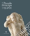 Il Piccolo principe. Giuseppe Sanmartino alla Reggia di Caserta libro