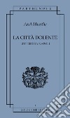 La città dolente. Lettere da Napoli libro