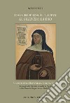 Dal grido degli ultimi al silenzio di Dio. Biografia della Beata Maria Lorenza Longo Fondatrice dell'Ospedale Incurabili di Napoli e delle Monache Cappuccine (ca. 1463-1539) libro