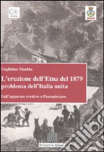 L'eruzione dell'Etna del 1879 problema dell'Italia unita. Dall'apparato eruttivo a Passopisciaro