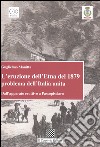 L'eruzione dell'Etna del 1879 problema dell'Italia unita. Dall'apparato eruttivo a Passopisciaro libro
