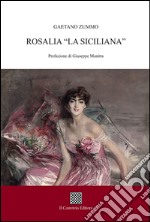 Rosalia. «La siciliana» libro