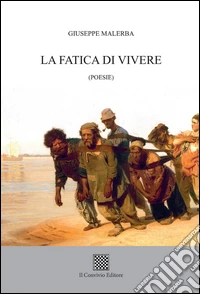 La fatica di vivere