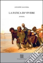 La fatica di vivere libro