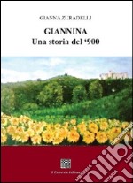 Giannina. Una storia del '900 libro