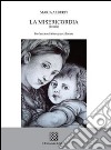 La misericordia libro di Alberti Maria