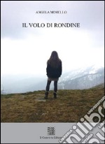 Il volo di rondine libro