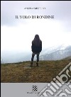 Il volo di rondine libro di Miniello Angela