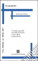 Ti ascolto libro