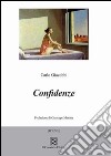 Confidenze libro di Giacobbi Carlo