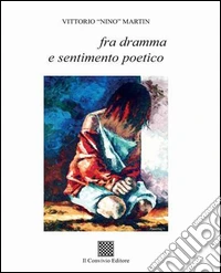 Fra dramma e sentimento poetico libro