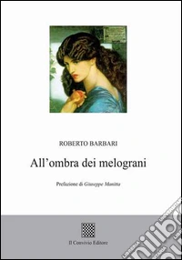 All'ombra dei melograni