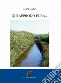 Qui approdò Enea...