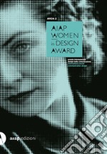 AWDA 2. Aiap women in design award. Ediz. italiana e inglese libro