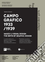 Campo grafico 1933/1939. Nasce il visual design. Ediz. italiana e inglese. Con Poster libro