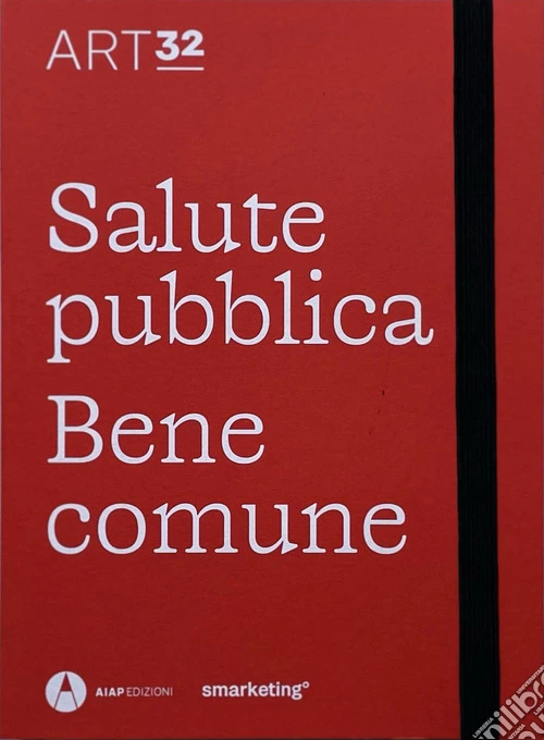 Art32. Salute pubblica bene comune