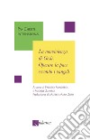 La nonviolenza di Gesù. Operare la pace secondo i vangeli libro di Zanardi M. (cur.)