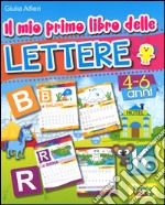 Il mio primo libro delle lettere. Ediz. illustrata libro