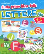 Il mio primo libro delle lettere. Ediz. a colori libro