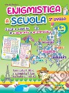 Enigmistica a scuola. 2° livello. Giochi e attività di ortografia e grammatica. 8+ anni. Ediz. a spirale libro