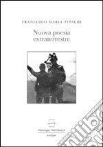 Nuova poesia extraterrestre libro